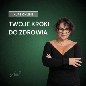 TWOJE KROKI DO ZDROWIA - kurs online